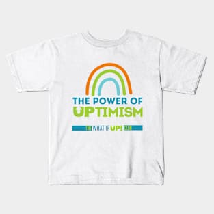 The Power of UPtimism Kids T-Shirt